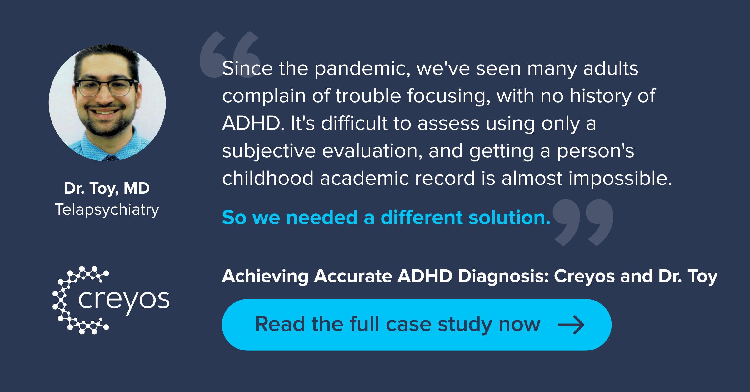 Dr. Ozan Case Study - Quote - Pandemic & ADHD